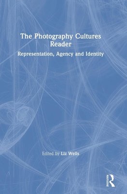 The Photography Cultures Reader