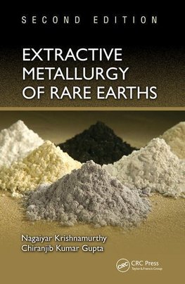 Krishnamurthy, N: Extractive Metallurgy of Rare Earths