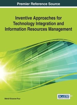 Inventive Approaches for Technology Integration and Information Resources Management