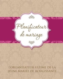 Planificateur de Marriage L'Organisateur Ultime de La Jeune Mariee de Rougissante