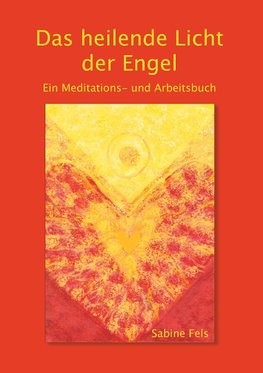 Das heilende Licht der Engel