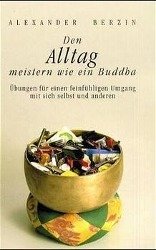 Den Alltag meistern wie ein Buddha