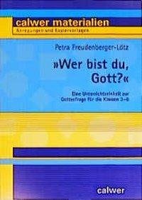 ' Wer bist du, Gott?'