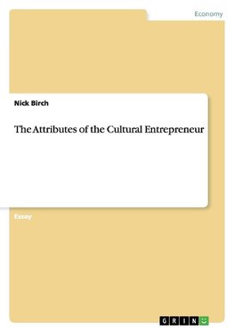 The Attributes of the Cultural Entrepreneur