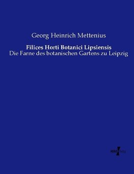 Filices Horti Botanici Lipsiensis