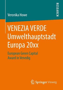 VENEZIA VERDE Umwelthauptstadt Europa 20xx