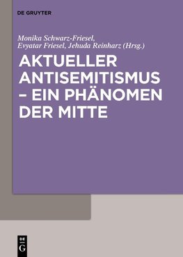 Aktueller Antisemitismus - ein Phänomen der Mitte