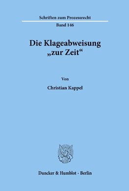 Die Klageabweisung "zur Zeit".