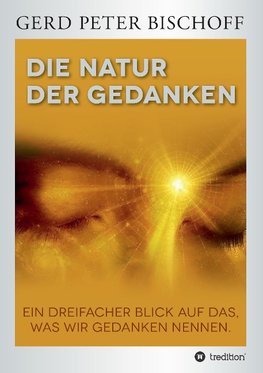 DIE NATUR DER GEDANKEN