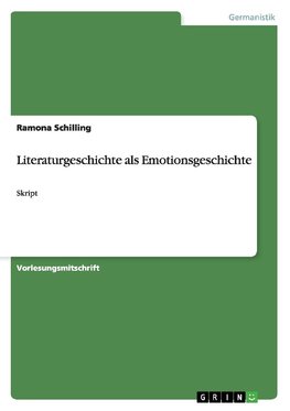 Literaturgeschichte als Emotionsgeschichte