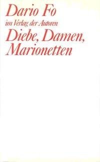 Diebe, Damen, Marionetten