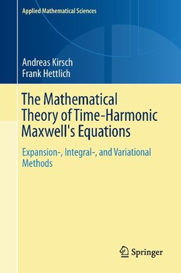 The Mathematical Theory of Time-Harmonic Maxwell's Equations