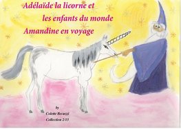 Adélaïde la licorne et les enfants du monde