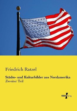 Städte- und Kulturbilder aus Nordamerika