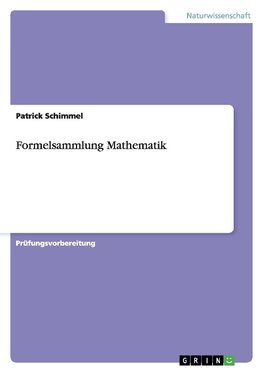 Formelsammlung Mathematik