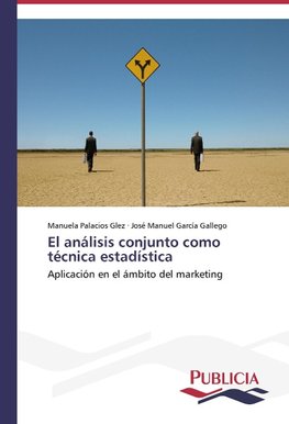 El análisis conjunto como técnica estadística