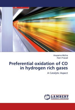 Preferential oxidation of CO in hydrogen rich gases