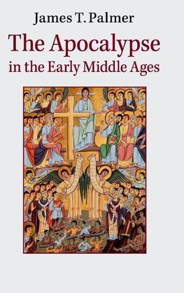 The Apocalypse in the Early Middle Ages