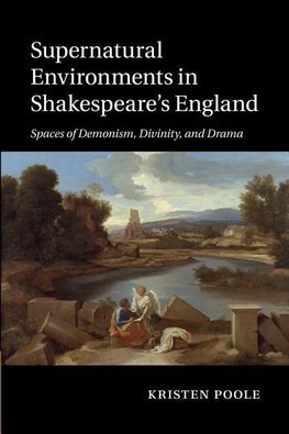 Supernatural Environments in Shakespeare's England