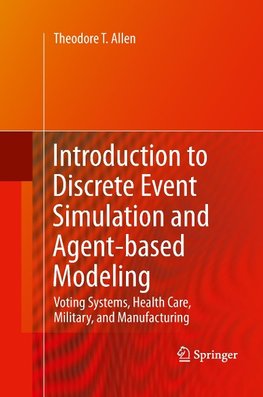 Introduction to Discrete Event Simulation and Agent-based Modeling