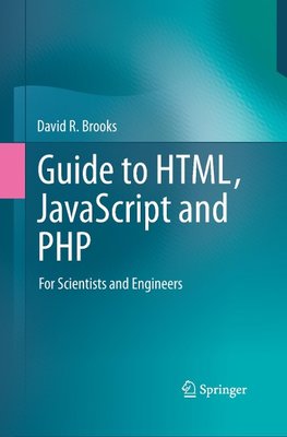 Guide to HTML, JavaScript and PHP