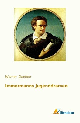 Immermanns Jugenddramen