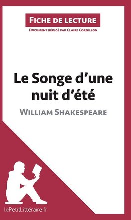 Analyse : Le Songe d'une nuit d'été de William Shakespeare  (analyse complète de l'oeuvre et résumé)