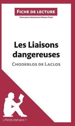 Les Liaisons dangereuses de Pierre Choderlos de Laclos (Fiche de lecture)