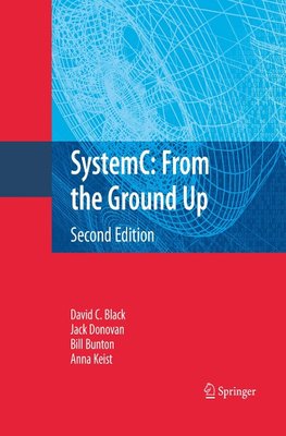 SystemC: From the Ground Up, Second Edition