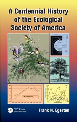 A Centennial History of the Ecological Society of America