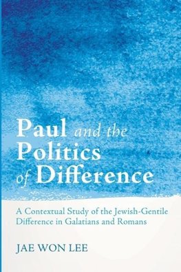 Paul and the Politics of Difference