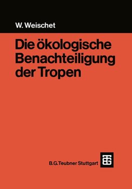 Die ökologische Benachteiligung der Tropen