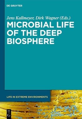 Microbial Life of the Deep Biosphere