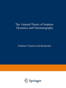 The General Theory of Sorption Dynamics and Chromatography