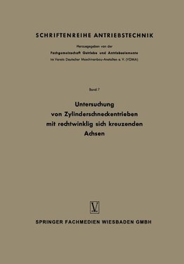 Untersuchung von Zylinderschneckentrieben mit rechtwinklig sich kreuzenden Achsen