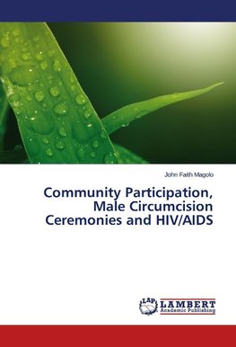 Community Participation, Male Circumcision Ceremonies and HIV/AIDS