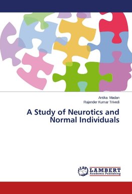 A Study of Neurotics and Normal Individuals