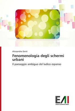 Fenomenologia degli schermi urbani