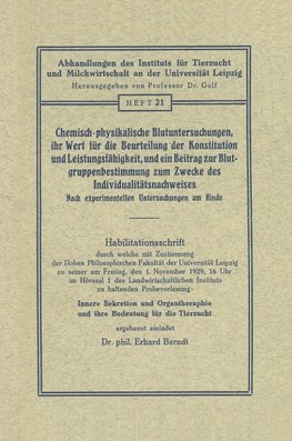 Chemisch-physikalische Blutuntersuchungen, ihr Wert für die Beurteilung der Konstitution und Leistungsfähigkeit, und ein Beitrag zur Blutgruppenbestimmung zum Zwecke des Individualitätsnachweises