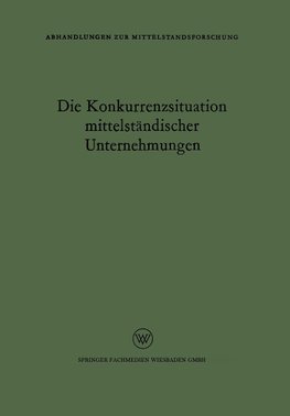 Die Konkurrenzsituation mittelständischer Unternehmungen