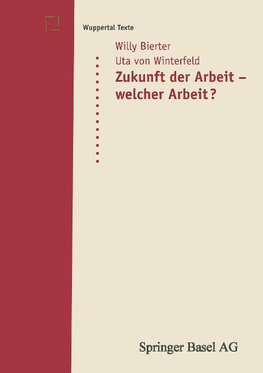 Zukunft der Arbeit - welcher Arbeit?