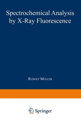 Spectrochemical Analysis by X-Ray Fluorescence