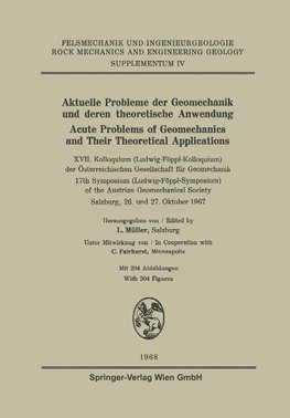 Aktuelle Probleme der Geomechanik und Deren theoretische Anwendung / Acute Problems of Geomechanics and Their Theoretical Applications