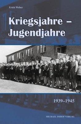 Kriegsjahre - Jugendjahre