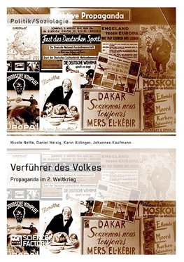 Verführer des Volkes: Propaganda im 2. Weltkrieg