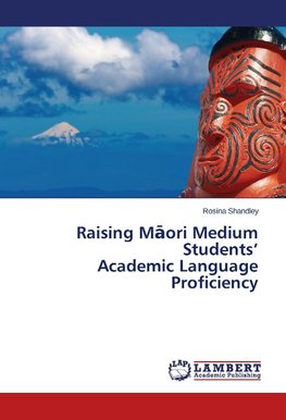 Raising Maori Medium Students' Academic Language Proficiency