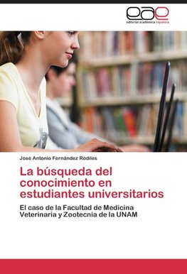 La búsqueda del conocimiento en estudiantes universitarios