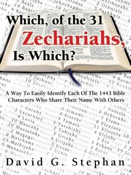 Which, of the 31 Zechariahs, Is Which?