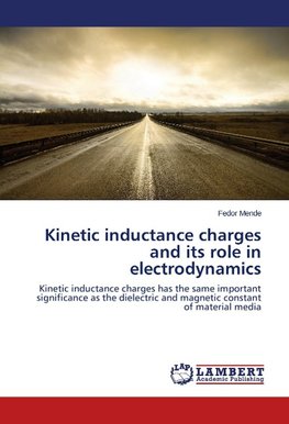 Kinetic inductance charges and its role in electrodynamics