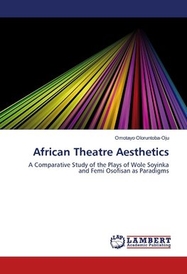 African Theatre Aesthetics